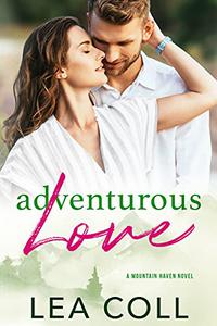 Adventurous Love: A Mountain Haven Novel