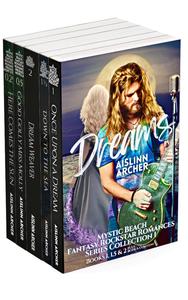 Dreams: Mystic Beach Fantasy Rockstar Romance Series Collection I