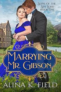 Marrying Mr. Gibson