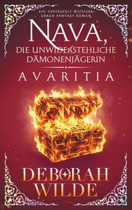 Nava, die unwiderstehliche Dämonenjägerin - Avaritia