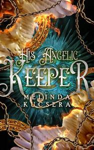 His Angelic Keeper